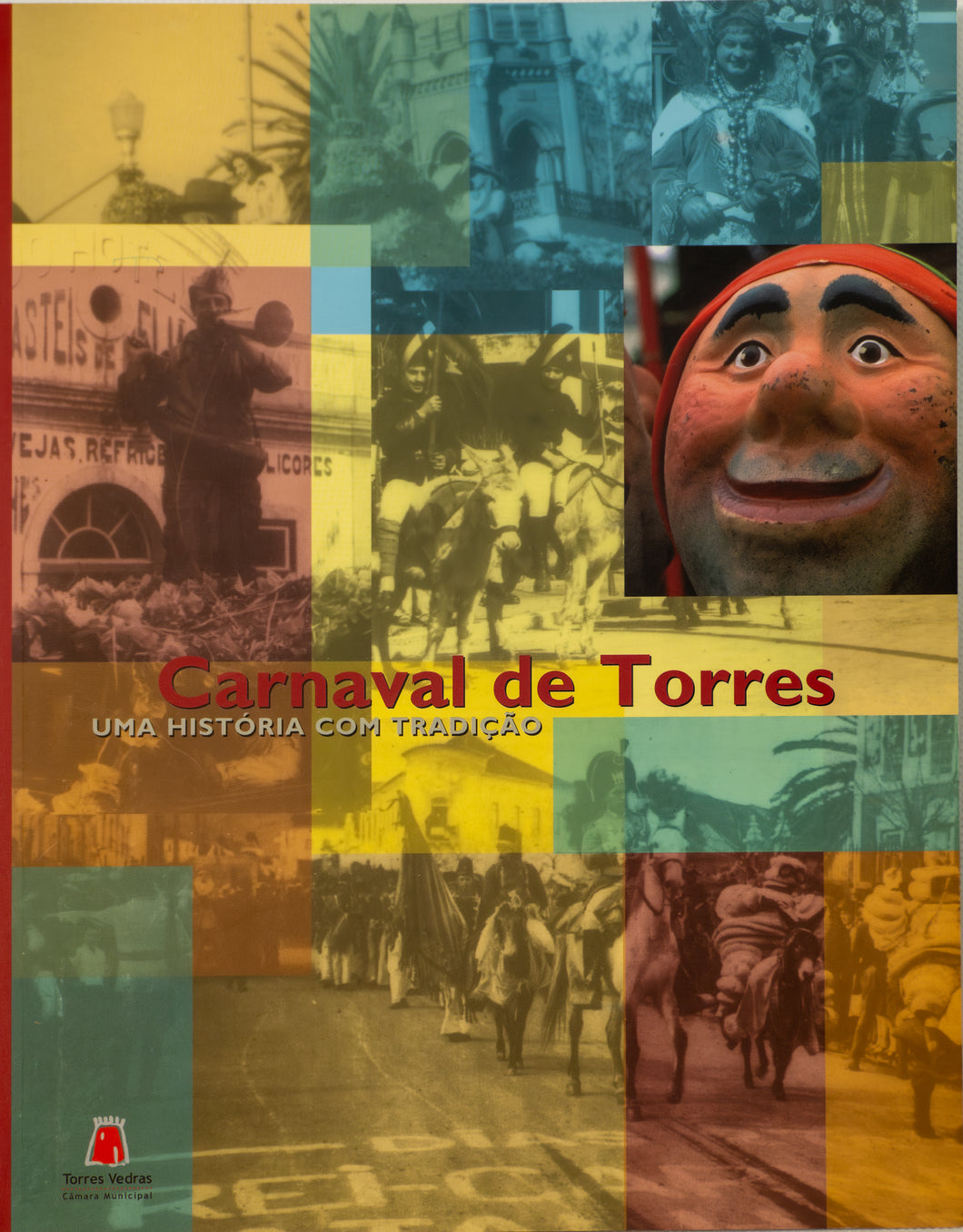 Carnaval de Torres, uma História com Tradição