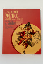 Carregar imagem no visualizador da galeria, Catálogo &quot;A Mascarada Politica&quot;
